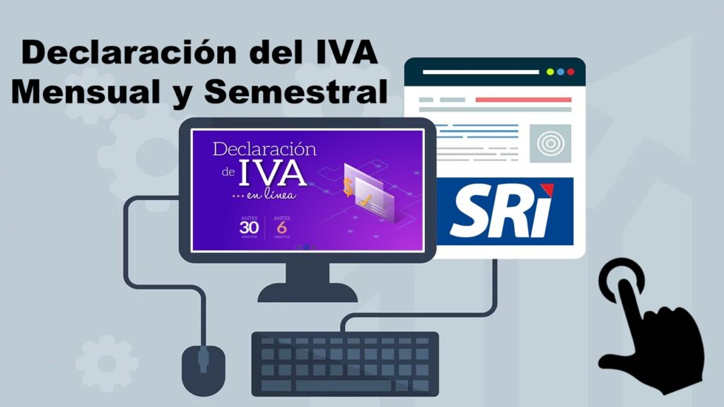Declaración del IVA - Mensual y Semestral 1
