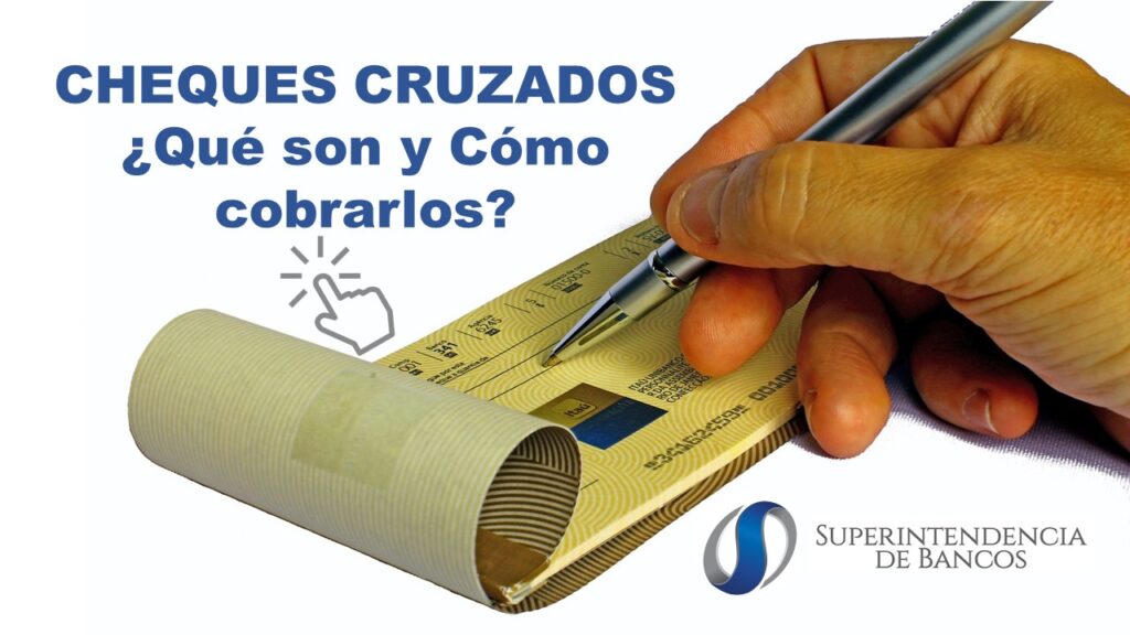 Qué son Cheques Cruzados y Cómo cobrarlos