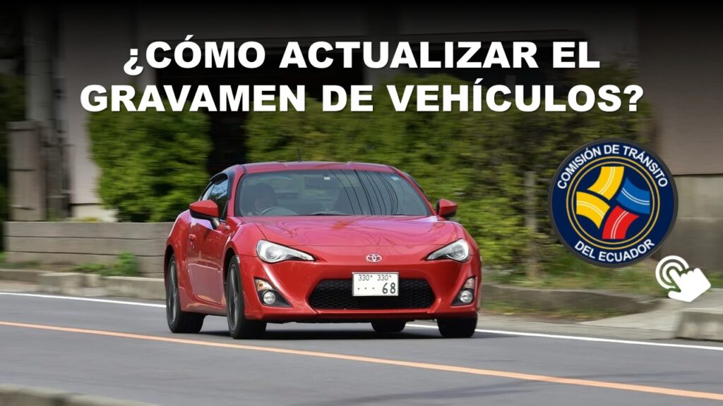 Cómo Actualizar el Gravamen de Vehículos