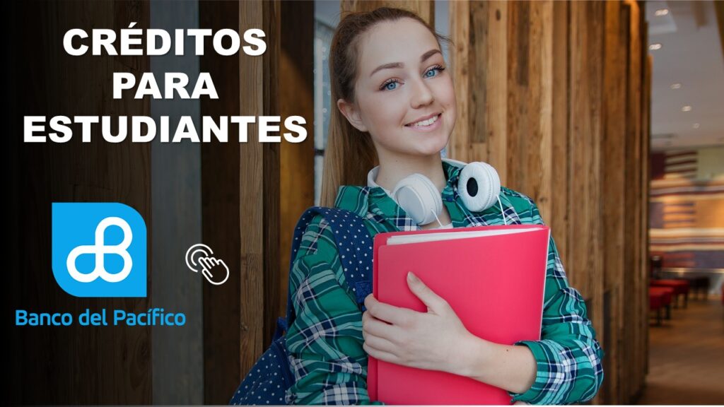 Créditos para Estudiantes del Banco del Pacífico