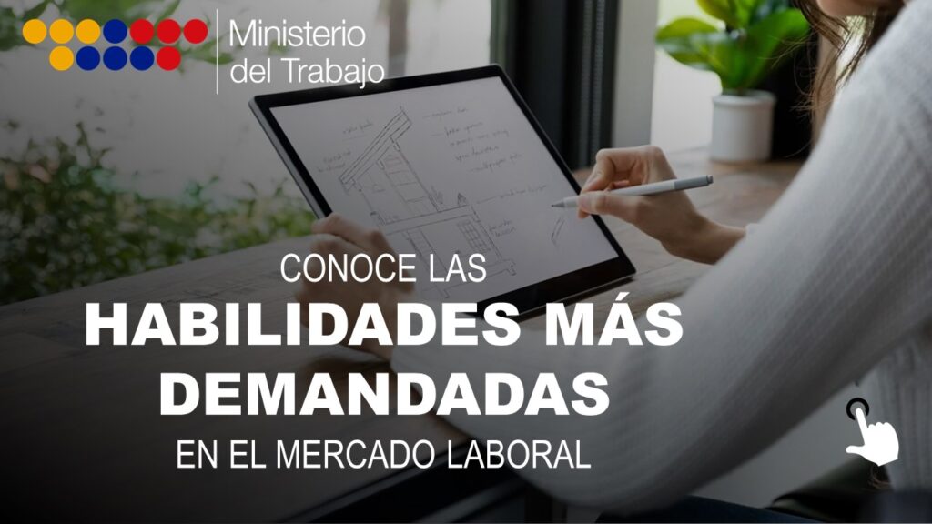 Conoce las Habilidades más demandadas en el Mercado Laboral