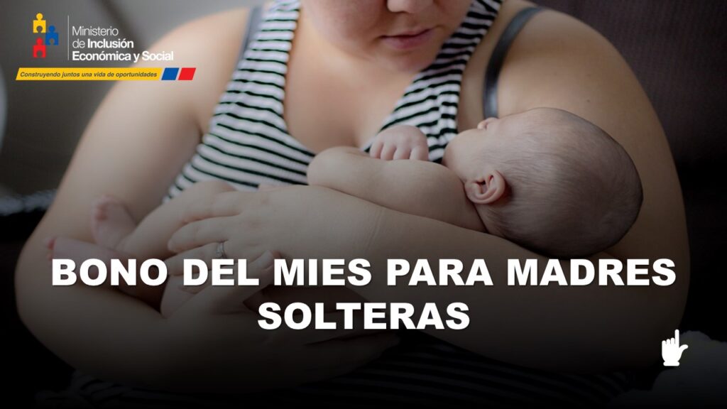 Bono del MIES para Madres Solteras