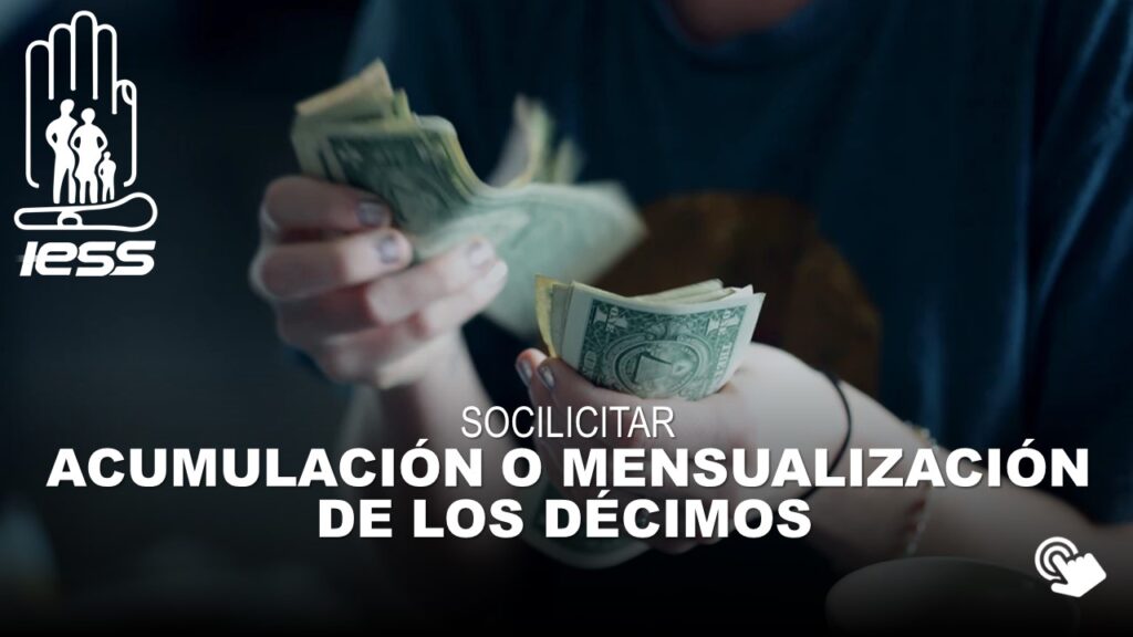 Solicitar Acumulación o Mensualización de Décimos